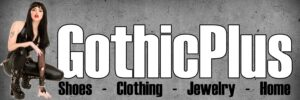 shop gothicplus.com for gothic shoes and boots, clothing, home decor, and jewelry