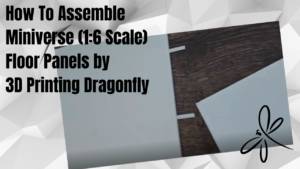how to assemble 3d printing dragonfly's module floor system