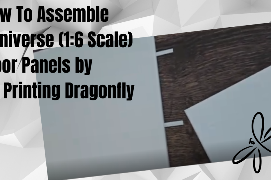 how to assemble 3d printing dragonfly's module floor system